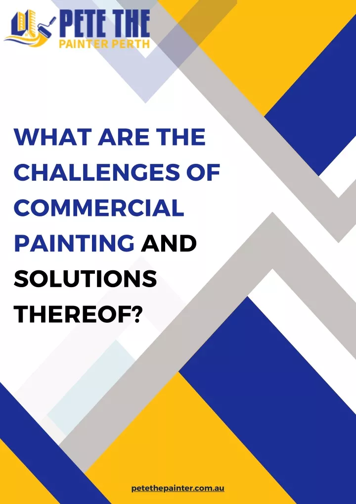 what are the challenges of commercial painting