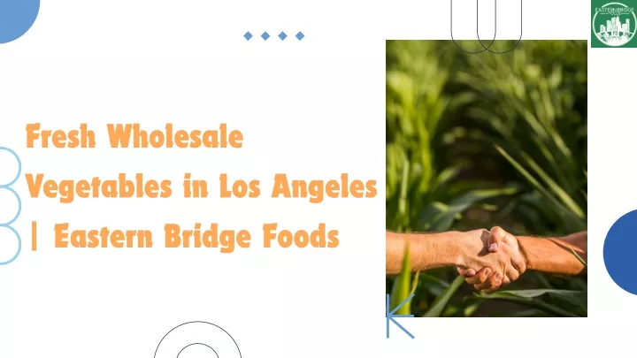 fresh wholesale vegetables in los angeles eastern