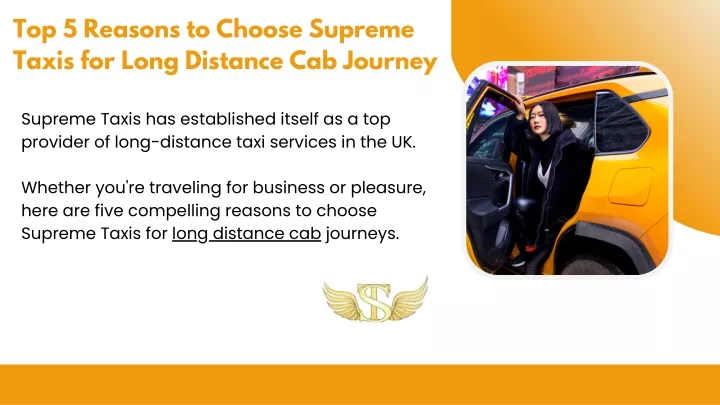 top 5 reasons to choose supreme taxis for long