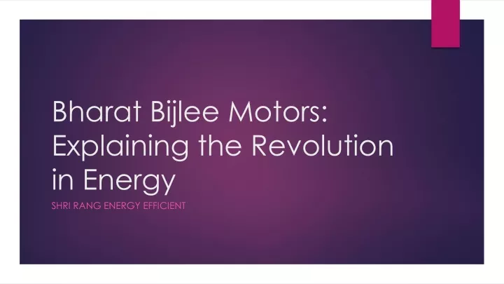 bharat bijlee motors explaining the revolution in energy