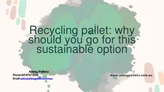 Recycling Pallet Why Should You Go For This Sustainable Option