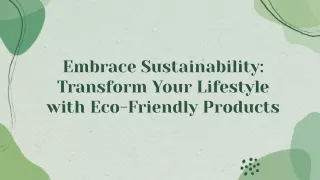 Make the Switch to Eco-Friendly Products