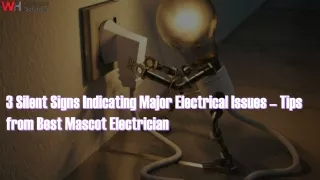 3 Silent Signs Indicating Major Electrical Issues – Tips from Best Mascot Electr