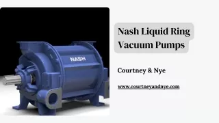 Nash Liquid Ring Vacuum Pumps - Courtney & Nye