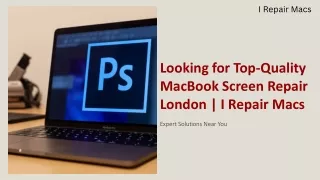 Looking for Top-Quality MacBook Screen Repair London  I Repair Macs