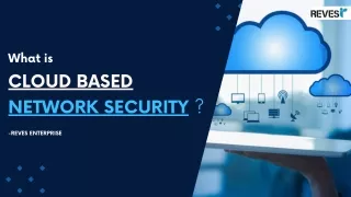 What is Cloud Based Network Security