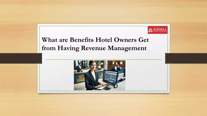 what are benefits hotel owners get from having