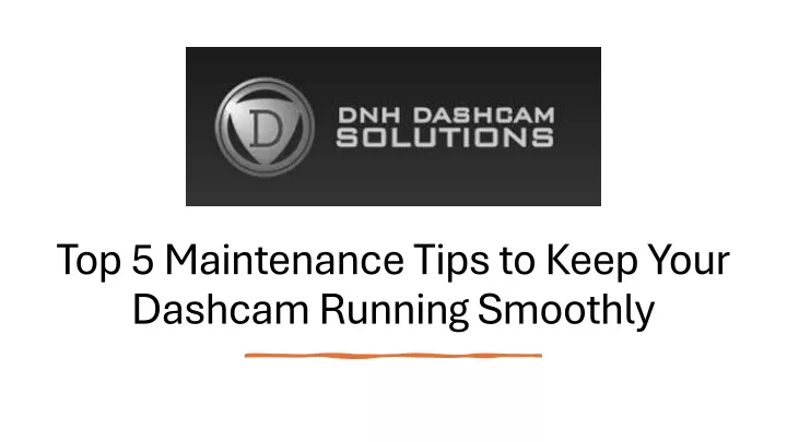 top 5 maintenance tips to keep your dashcam