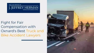 Fight for Fair Compensation with Oxnard's Best Truck and Bike Accident Lawyers