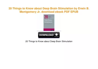 20 Things to Know about Deep Brain Stimulation by Erwin B. Montgomery  Jr. download