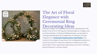 The Art of Floral Elegance with Ceremonial Ring Decorating Ideas