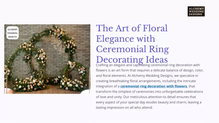 the art of floral elegance with ceremonial ring