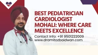 Best Pediatrician Cardiologist Mohali: Where Care Meets Excellence