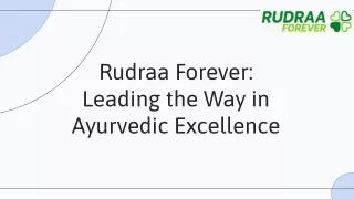Rudraa Forever: Leading the Way in Ayurvedic Excellence