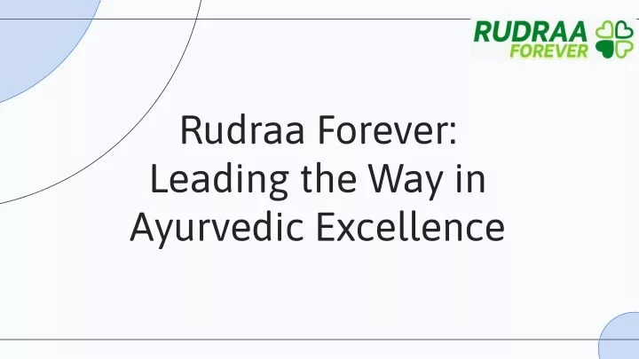 rudraa forever leading the way in ayurvedic