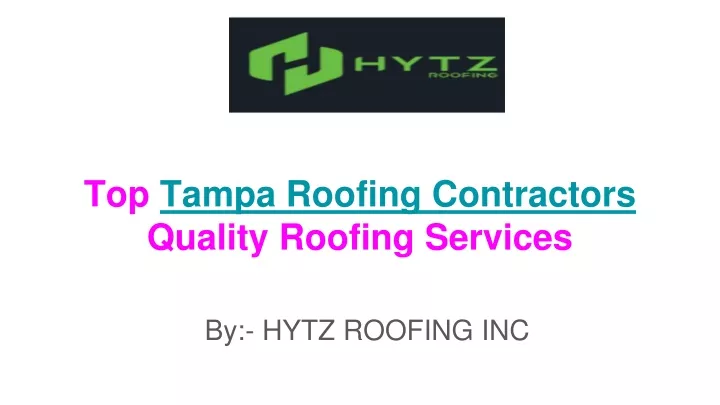 top tampa roofing contractors quality roofing services