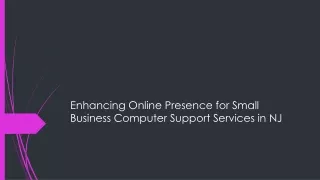 Enhancing Online Presence for Small Business Computer Support Services in NJ