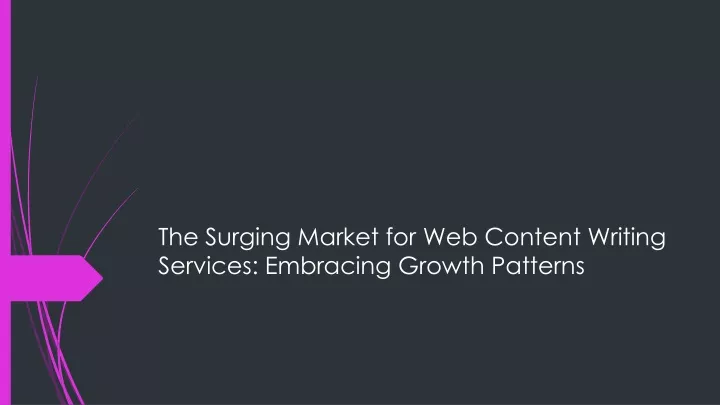 the surging market for web content writing services embracing growth patterns