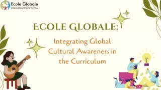 How Ecole Globale Integrates Global Cultural Awareness in Its Curriculum