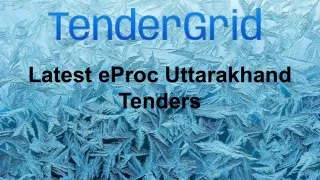 Latest eProc Uttarakhand Tenders