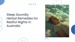 Sleep Soundly-Herbal Remedies for Restful Nights in Australia