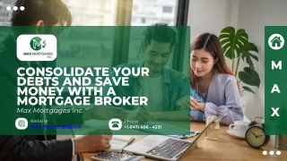 Consolidate Your Debts and Save Money with a Mortgage Broker