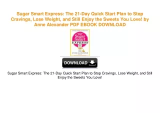 Sugar Smart Express: The 21-Day Quick Start Plan to Stop Cravings, Lose Weight, and