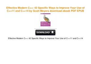 Effective Modern C++: 42 Specific Ways to Improve Your Use of C++11 and C++14 by Scott