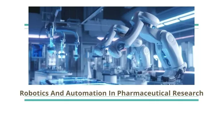 robotics and automation in pharmaceutical research