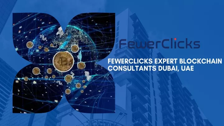 fewerclicks expert blockchain consultants dubai