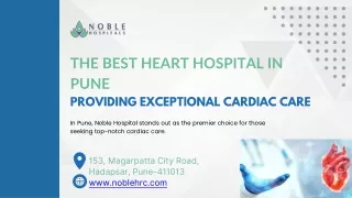 Noble Hospital The Best Heart Hospital in Pune – Providing Exceptional Cardiac Care