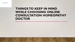 Things to keep in mind while choosing online consultation homeopathy doctor