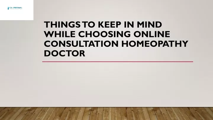 things to keep in mind while choosing online consultation homeopathy doctor