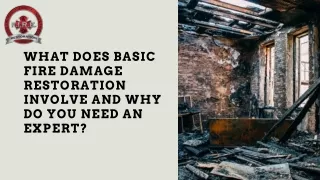 What Does Basic Fire Damage Restoration Involve And Why Do You Need An Expert