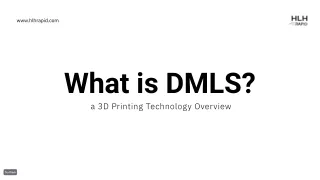 DMLS: Metal 3D Printing Technology