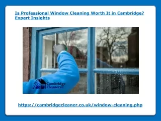 Is Professional Window Cleaning Worth It in Cambridge