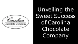 Taste the Magic: Carolina Chocolate Company