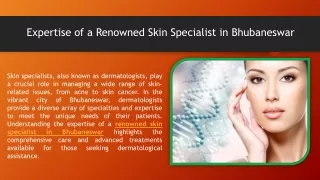 Expertise of a Renowned Skin Specialist in Bhubaneswar