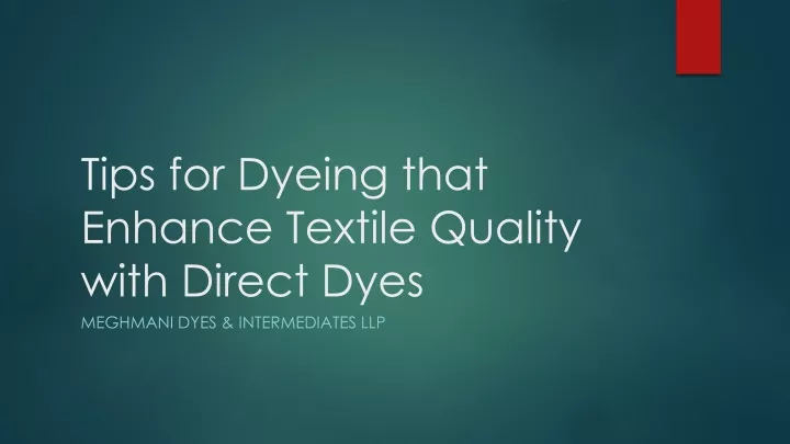 tips for dyeing that enhance textile quality with direct dyes