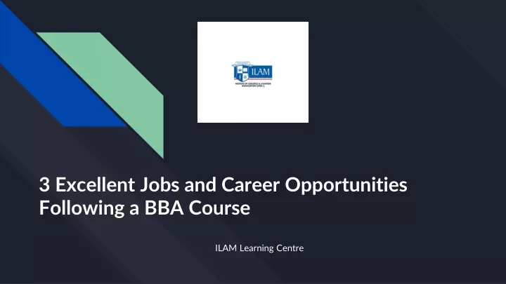 3 excellent jobs and career opportunities following a bba course