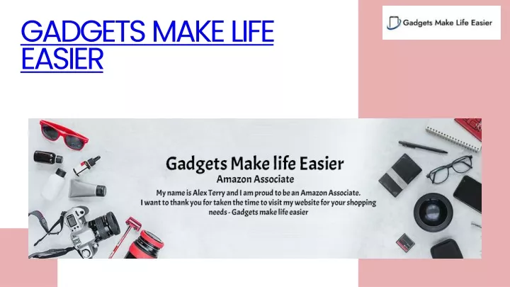 gadgets make life easier