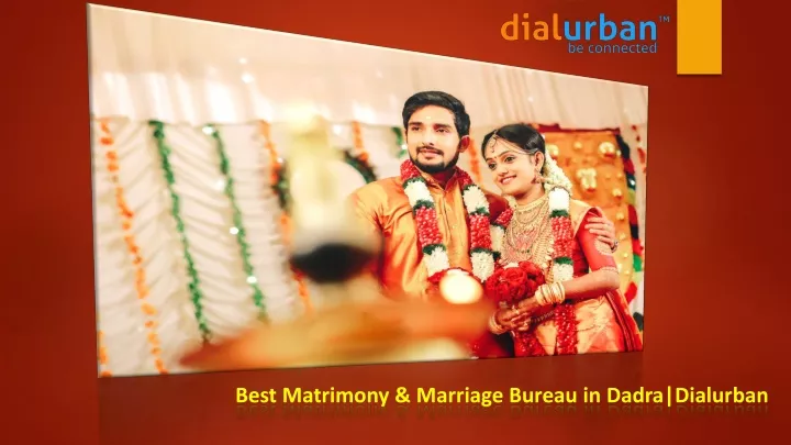 best matrimony marriage bureau in dadra dialurban