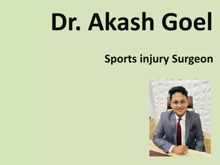 dr akash goel sports injury surgeon