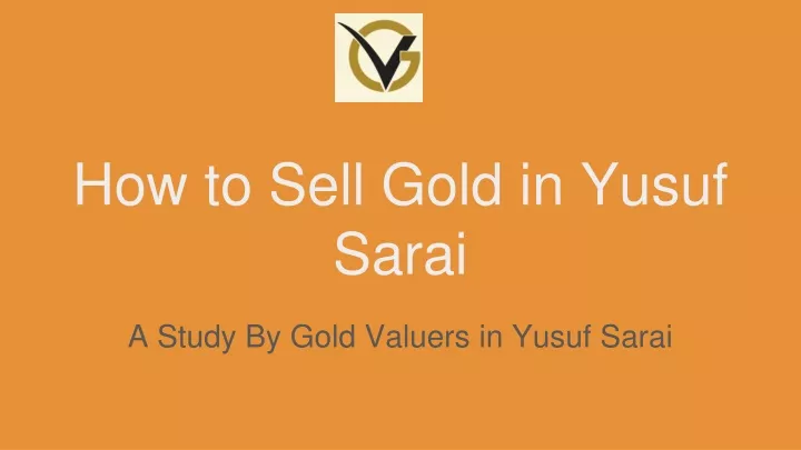 how to sell gold in yusuf sarai