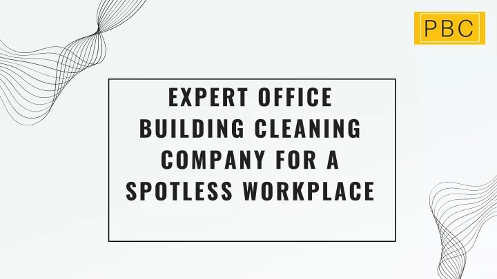 expert office building cleaning company