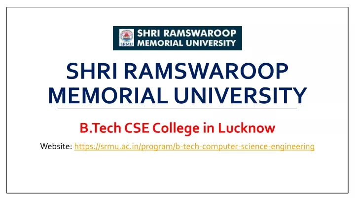 shri ramswaroop memorial university