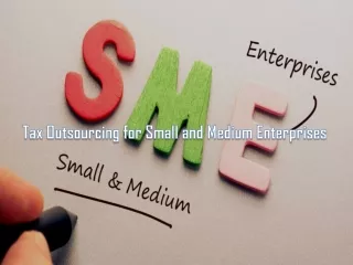 Tax Outsourcing for Small and Medium Enterprises