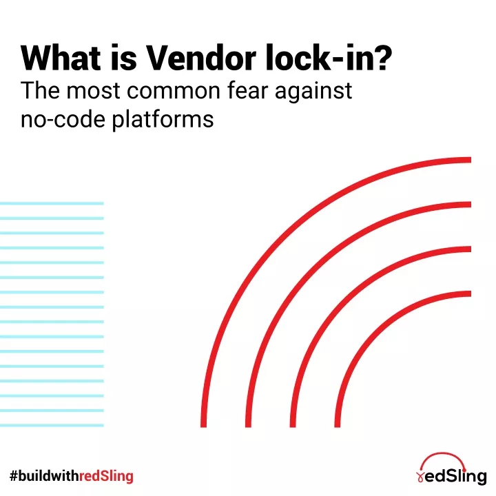 what is vendor lock in the most common fear