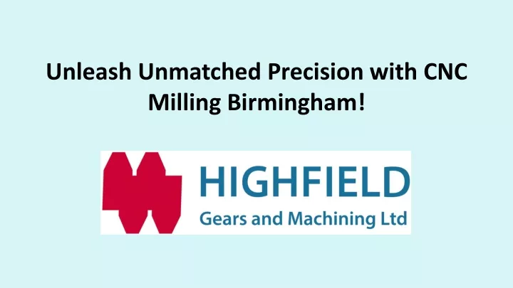 unleash unmatched precision with cnc milling