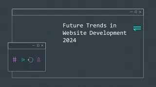 Future Trends in Website Development 2024
